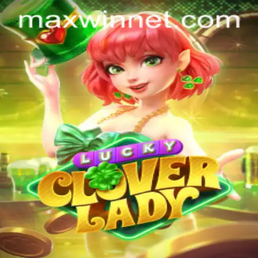 Explore LuckyCloverLady: An Enchanting Journey to Maximize Your Wins